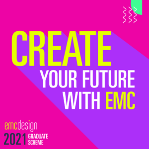 Create your future with EMC Design's graduate design scheme